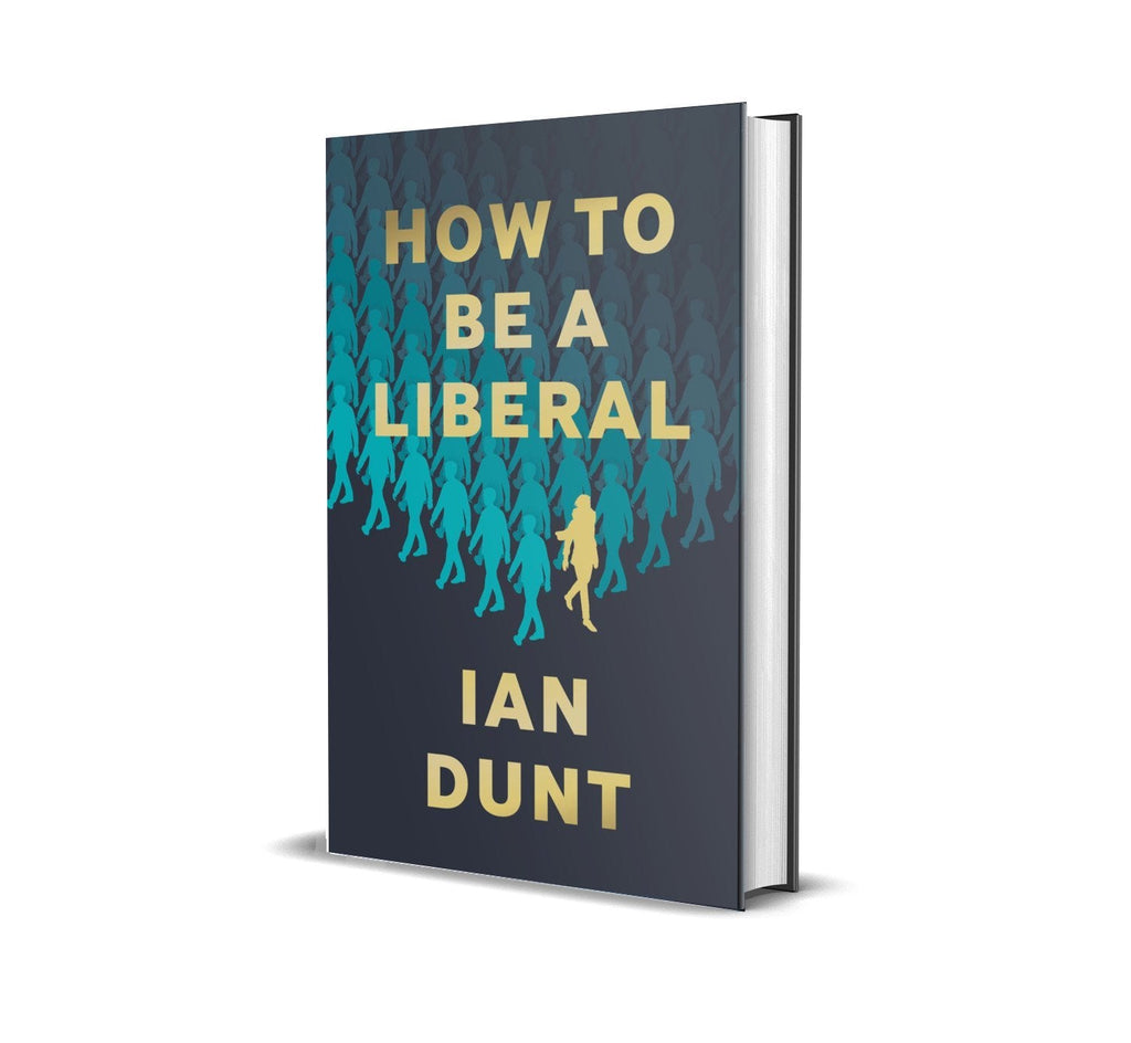 A SIGNED Hardback copy of How To Be A Liberal - Canbury Press
