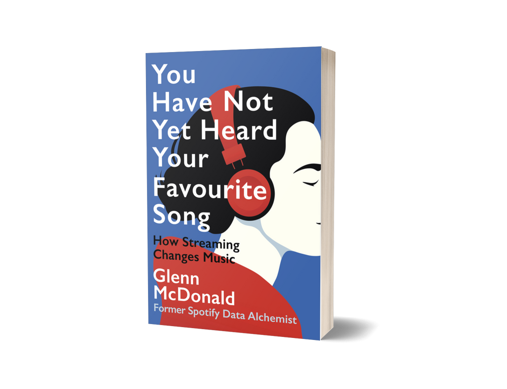 You Have Not Yet Heard Your Favourite Song by Glenn McDonald (ISBN: 9781914487156)