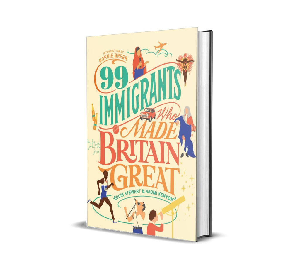 99 Immigrants Who Made Britain Great (first edition) - Canbury Press
