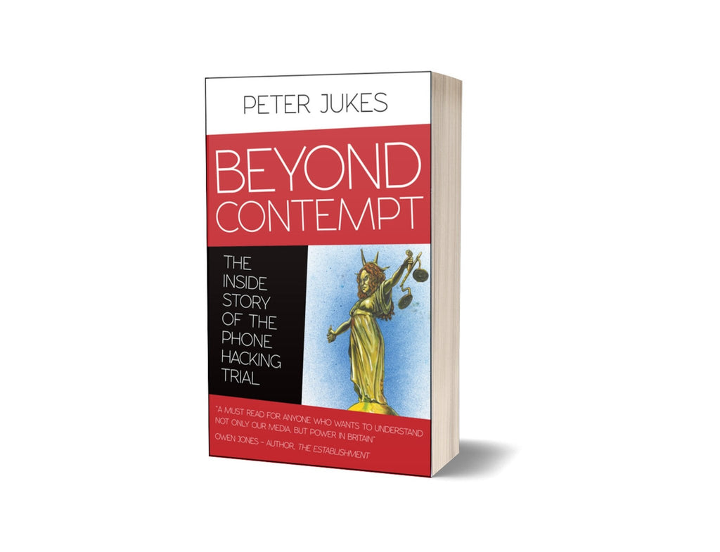Beyond Contempt by Peter Jukes - Canbury Press