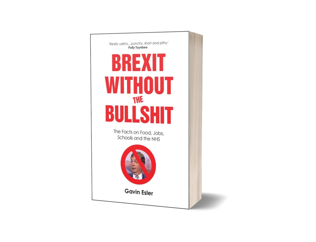 Brexit Without the Bullshit by Gavin Esler - Canbury Press