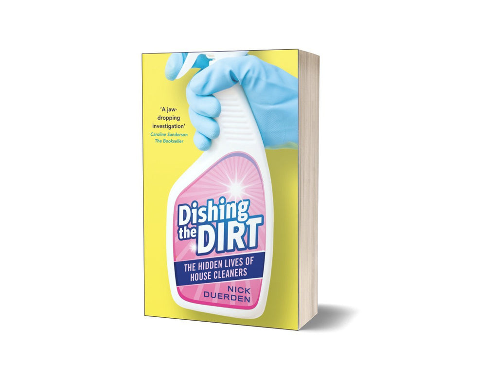 Dishing the Dirt by Nick Duerden - Canbury Press