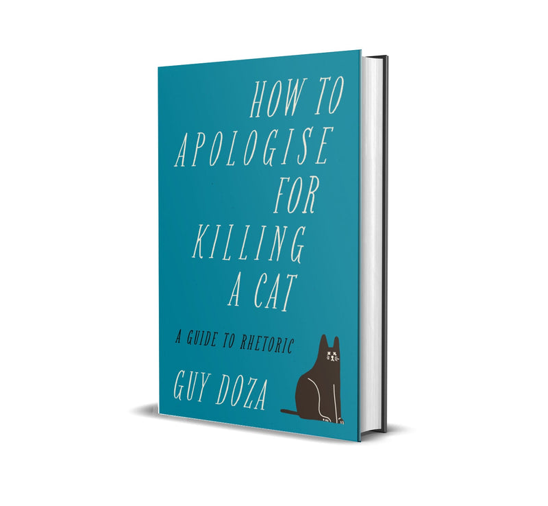How to Apologise for Killing a Cat by Guy Doza (ISBN: 9781912454709) - Canbury Press
